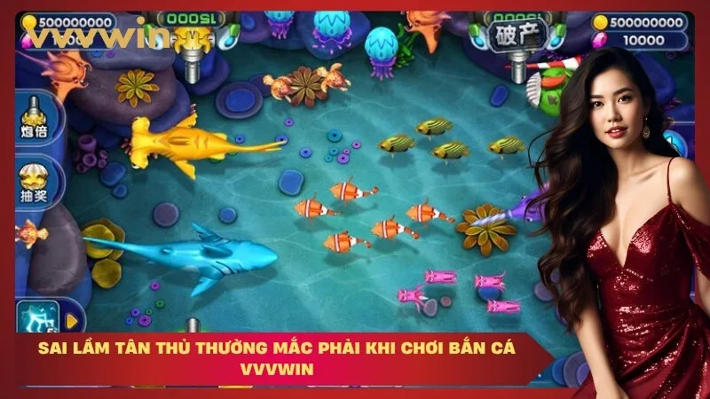 vvvwin Sai Lầm Tân Thủ Thường Mắc Phải Khi Chơi Bắn Cá VVVWIN